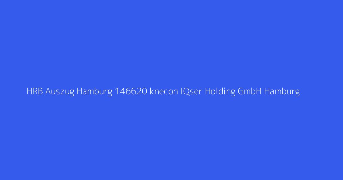 HRB Auszug Hamburg 146620 knecon IQser Holding GmbH Hamburg